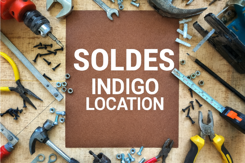 SOLDES INDIGOLOCATION LOCATION